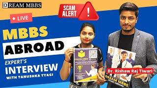 MBBS ABROAD IN DETAIL BY EXPERT DR. RISHAW RAJ TIWARI | DREAM MBBS STUDY ABROAD