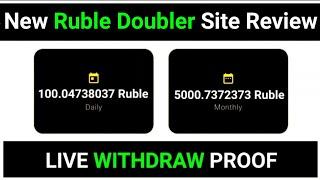 New Ruble Doubler Site Review Its Legit Or Not | Live Withdraw Proof | Instant Payout