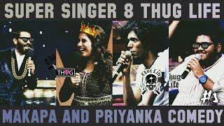 Makapa and Priyanka & Bala - Thug Life Part 5 | Super Singer 8 | Hey Vibez