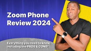 Zoom Phone Review 2024