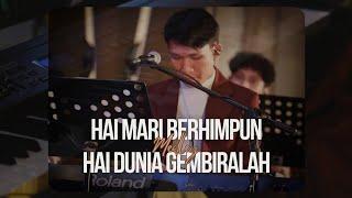 Hai Mari Berhimpun medley Hai Dunia Gembiralah | Keyboard cam Ariel Sharon