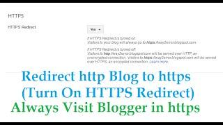 Redirect http to https Blogger | Turn On HTTPS Redirect Automatically redirecting visitors to HTTPS