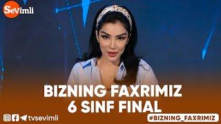 BIZNING FAXRIMIZ - 6 SINF FINAL