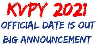 KVPY 2021 # OFFICIAL DATES ANNOUNCED