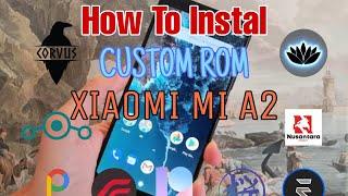 Tutorial Instal Custom ROM di Xiaomi Mi A2