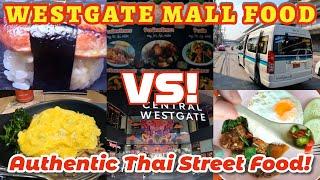 Bang Yai Thailand's Central Westgate vs Street Food: Ultimate Showdown 2024