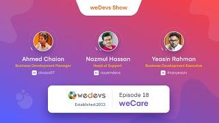 weDevs Show Episode 18: weCare