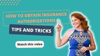 How To Obtain Insurance Authorizations Tips and Tricks