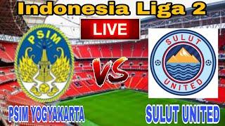 PSIM Yogyakarta Vs Sulut United Live