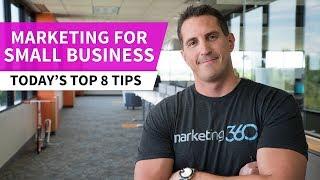 Marketing for Small Business - Today’s Top 8 Tips by JB Kellogg