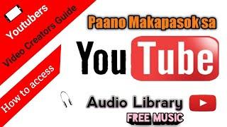 Paano Maka-access o Makapasok sa Youtube Audio Library