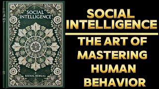 Social Intelligence: The Art of Mastering Human Behavior (Audiobook)