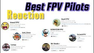 Best FPV Pilots Reaction(Mr.Steele, Just Gonz, Lumpy, It´sJackFPV, tinexd FPV,...)