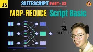 SuiteScript Tutorial - Map-Reduce Script | What is Map-Reduce Script | Basics of Map Reduce