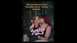 Retz Hbb (gets super stoned) " boombap flowz" freestyle