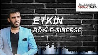 Etkin - Böyle Giderse 2021 (Official Audio)