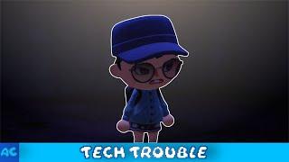 Tech Trouble (Animal Crossing Animation)