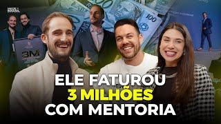 De ZERO a 3 MILHÕES com MENTORIA - MÉTODO REVELADO! | MADE IN BRASIL 125