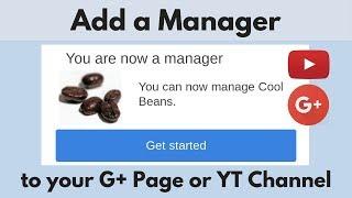 Add a manager to your YouTube channel or Google+ Page