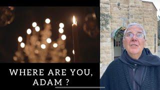 Jerusalem, January 2023. Where are you, Adam?