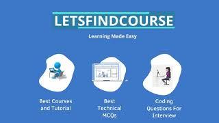 Letsfindcourse -  Programmers Portal For Placement Preparation & To Find Best Programming Tutorials.