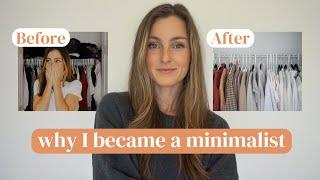 Why I Became A Minimalist...and how it changed me forever