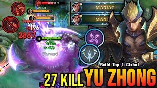 27 Kills + 2x MANIAC!! Yu Zhong The Super Beast!! - Build Top 1 Global Yu Zhong ~ MLBB