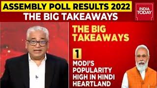 The Big Takeaways From The Assembly Election Results With Rajdeep Sardesai | Election Results