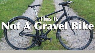 You Don't Need A GRAVEL BIKE Here's Why