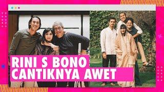 Kabar Terbaru Rini S Bono Bintang Film 80-an, Ibunda Fachri Albar & Sean Gelael - Cantiknya Awet