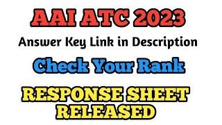 AAI ATC Answer key out || AAI ATC 2023 Condidate response key out