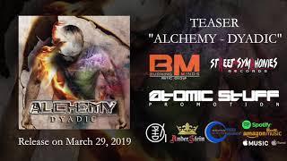 Alchemy - "Dyadic" Official Album Teaser