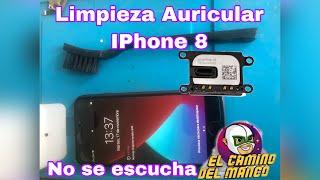 Como arreglar el auricular de iPhone 8 se escucha bajo , por suciedad