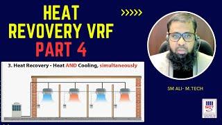 Heat Recovery VRF- PART 4