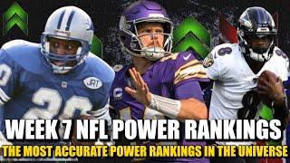 Week 7 NFL Power Rankings  (The Most Accurate in the Universe)