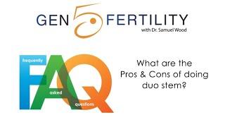 DuoStim IVF Pros and Cons | Gen 5 Fertility