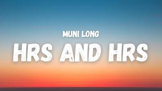 Muni Long - Hrs and Hrs (Lyrics) (TikTok Song) | i could do this for hours, and hours and hours