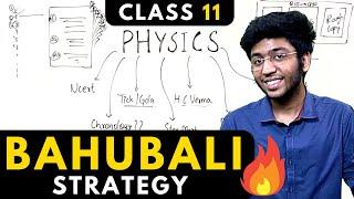 Class 11 Physics BAHUBALI Strategy to Score 98% !! | Must Watch