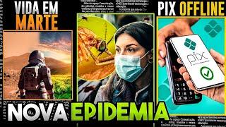 NOVA EPIDEMIA, VIDA EM MARTE e MAIS | Absurdos da Semana