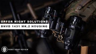 Robo Gear Review: BNVD 1431 Mk2 Night Vision Housing - OpFor Night Solutions/Argus Night Vision