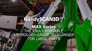 Discover the HandySCAN 3D|MAX Series for 3D scanning large parts