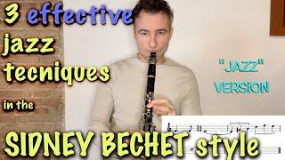 3 effective jazz clarinet techniques to improve your jazz playing: Sidney Bechet style!