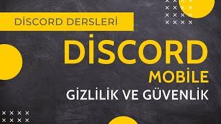 DİSCORD MOBİLE I PROFİL GİZLİLİK VE GÜVENLİK AYARLARI I KORUMA I CYBERANDRA