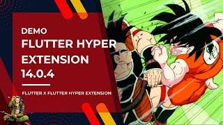 Flutter Hyper Extension - 14.0.4 DEMO  | L3Tz G0! XD