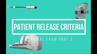 Patient Release Criteria ABR Part 3 Oral Exam Prep Medical Physics