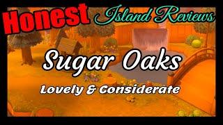 Honest Island Reviews~ Sugar Oaks