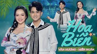 HOA BIỂN - HIỀN NGÂN ft VĂN HƯƠNG (Official 4k MV) || Tuyệt đỉnh song ca