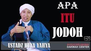 Apa itu Jodoh - Buya Yahya