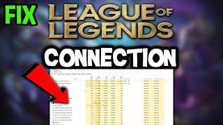 League of Legends – How to Fix Connection Issues – Complete Tutorial