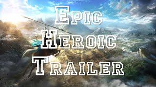 Epic Heroic Trailer Music - Royalty Free Music